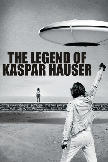 The Legend of Kaspar Hauser Poster