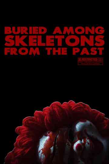 Buried Among Skeletons from the Past Poster