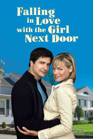 Falling in Love with the Girl Next Door Poster
