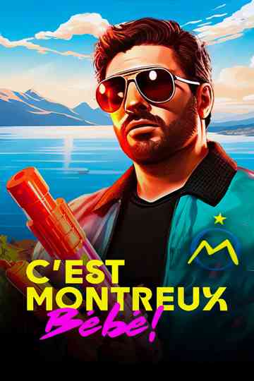 C'est Montreux bébé ! (De Pagnol à Jul) Poster