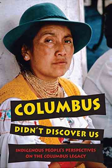 Columbus Didn't Discover Us Poster