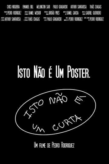 Isto Não É Um Curta Poster