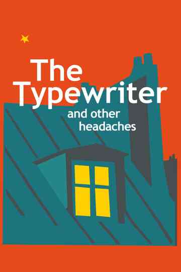 The Typewriter and Other Headaches Poster
