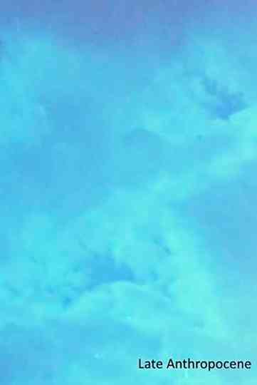 Late Anthropocene Poster