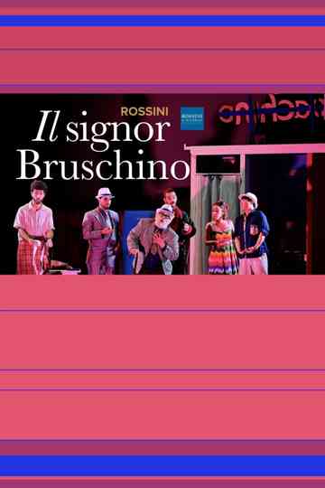 Il Signor Bruschino - Rossini in Wildbad Poster