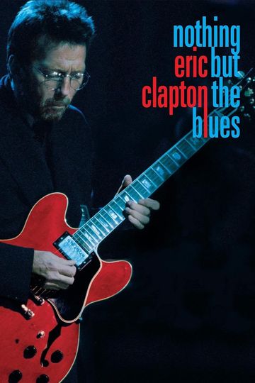 Eric Clapton - Nothing But The Blues