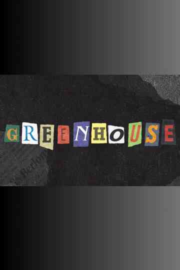 GREENHOUSE Poster