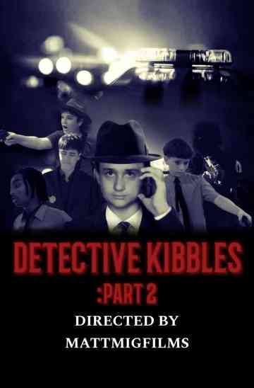 Detective Kibbles: Part 2 Poster