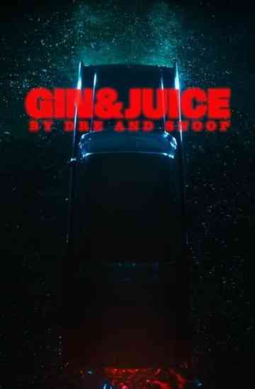 Gin & Juice by Dre and Snoop Poster
