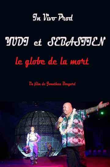 Yudi and Sébastien the globe of death poster