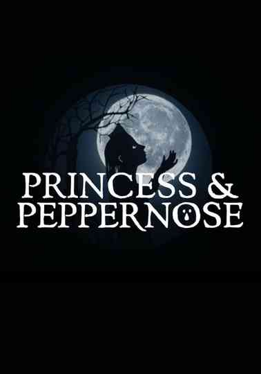 Princess & Peppernose Poster