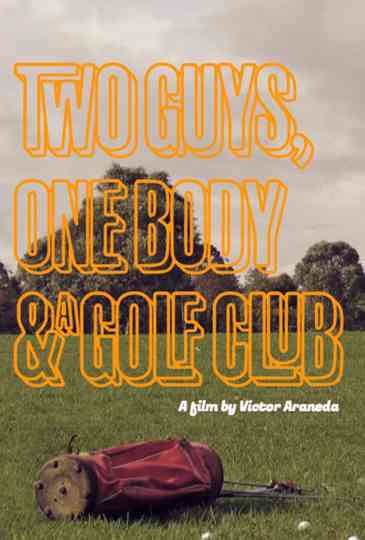 Two Guys, one Body, and a Golf Club Poster