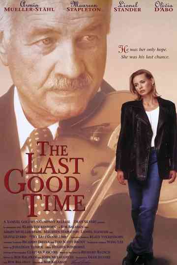 The Last Good Time Poster