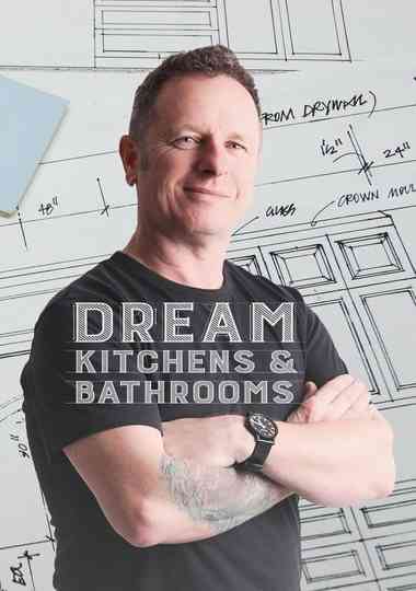 Dream Kitchens & Bathrooms with Mark Millar Poster
