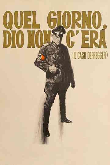 Quel giorno Dio non c'era (Il caso Defregger) Poster