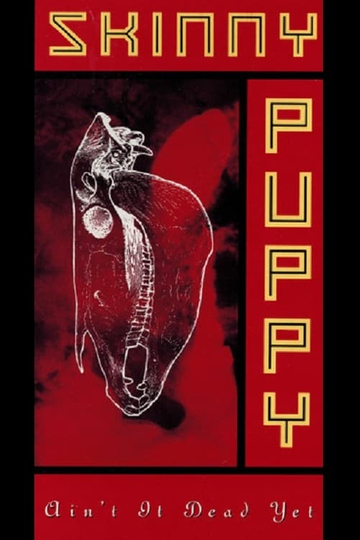 Skinny Puppy Aint It Dead Yet