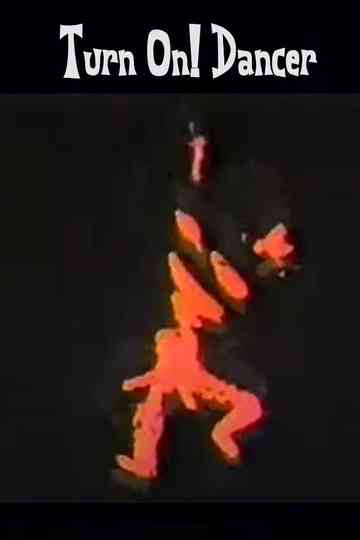 Turn On! Dancer Poster