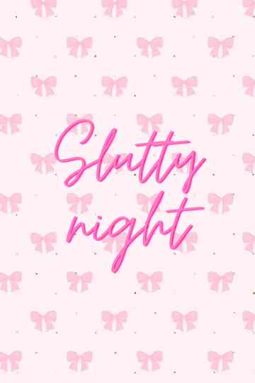 slutty night Poster