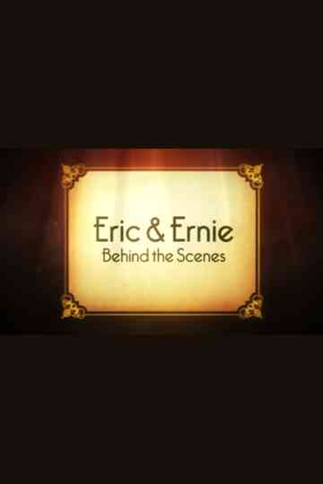 Eric & Ernie: Behind the Scenes Poster