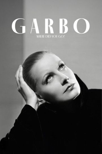 Garbo: Where Did You Go?