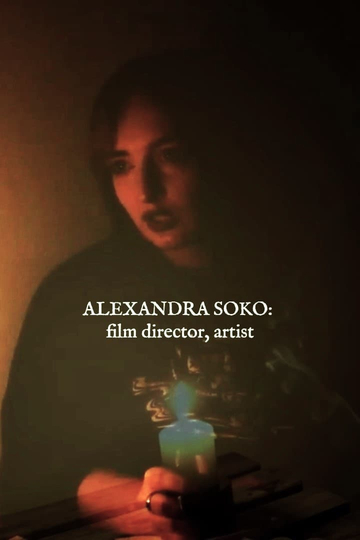 Alexandra Soko: film director, artist Poster