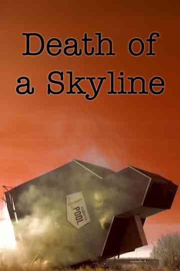 Death of a Skyline Poster