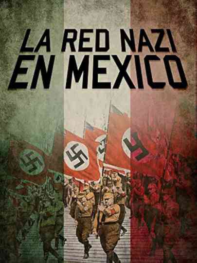La Red Nazi en México Poster