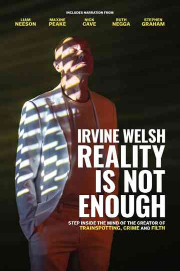 Irvine Welsh: Reality Is Not Enough Poster