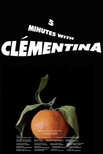 5 Minutes with Clémentina Poster