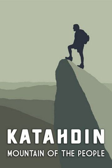 Katahdin: The Mountain of the People.