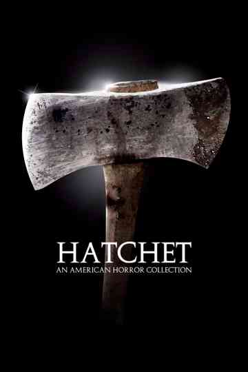Hatchet Collection Poster