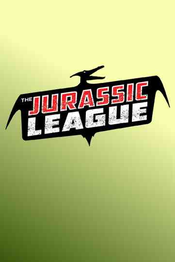 Untitled Jurassic League Film Poster