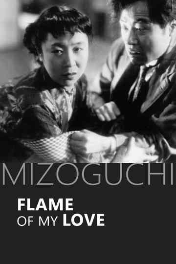 Flame of My Love Poster