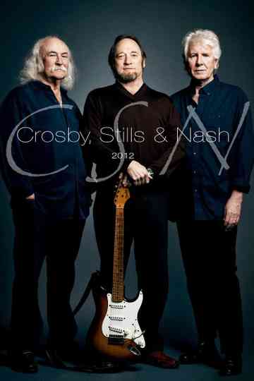 Crosby, Stills & Nash - CSN 2012 Poster