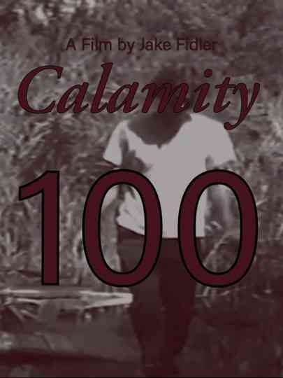 Calamity 100 Poster