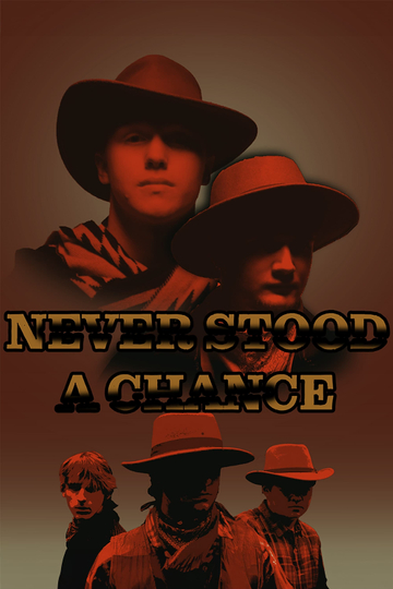 Never stood a chance Poster