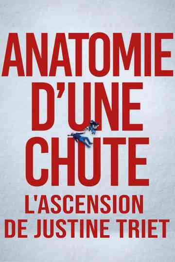 Anatomie d'une chute : L'ascension de Justine Triet Poster