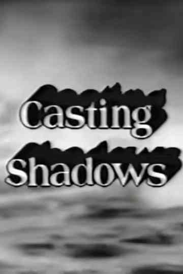 Casting Shadows Poster