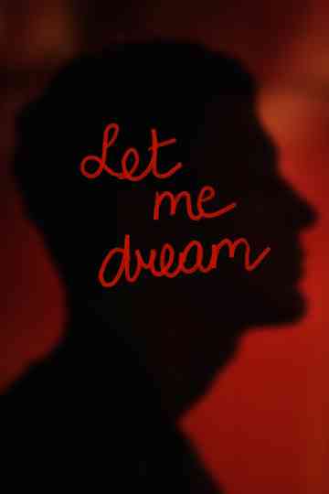 Let Me Dream Poster