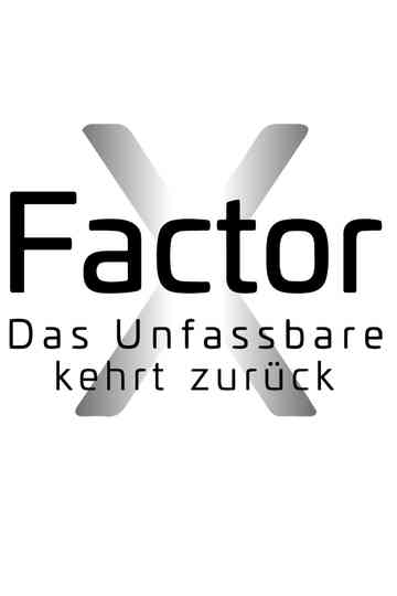 X-Faktor Das Unfassbare kehrt zurück Poster