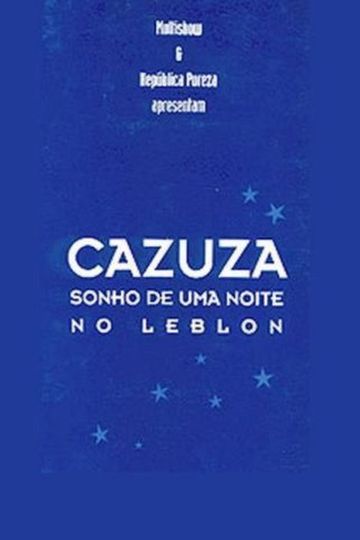 Cazuza - A Leblon Night's Dream