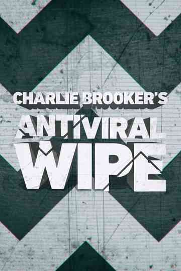 Charlie Brooker's Antiviral Wipe Poster