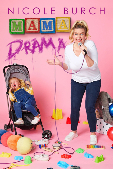 Nicole Burch: Mama Drama Poster