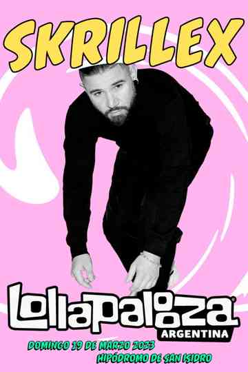 Skrillex: Live at Lollapalooza Argentina 2023 Poster