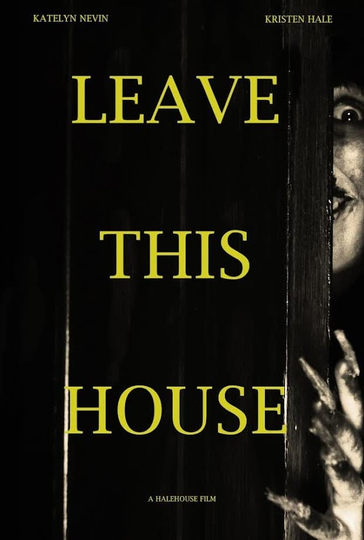 Leave This House Poster