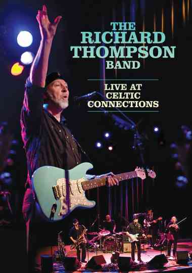 The Richard Thompson Band Live at Celtic Connections
