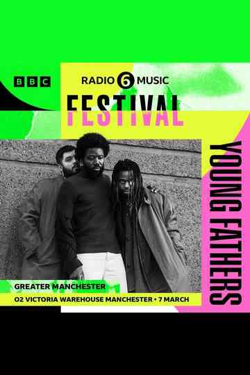 Young Fathers: 6 Music Festival Poster