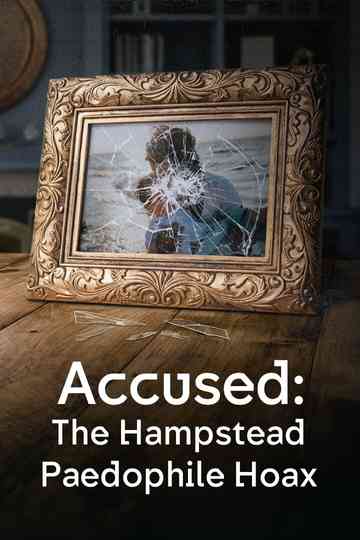 Accused: The Hampstead Paedophile Hoax Poster