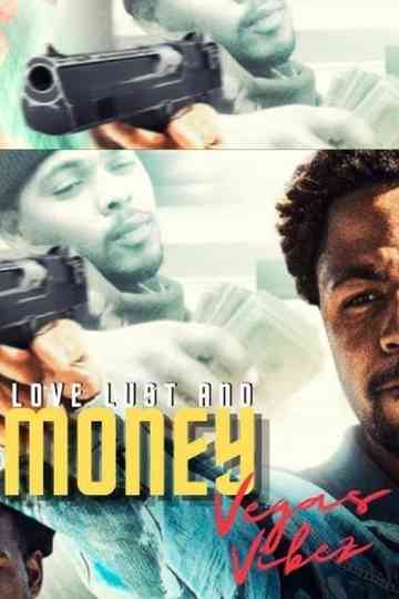 Lust Love & Money: Vegas Vibez Poster