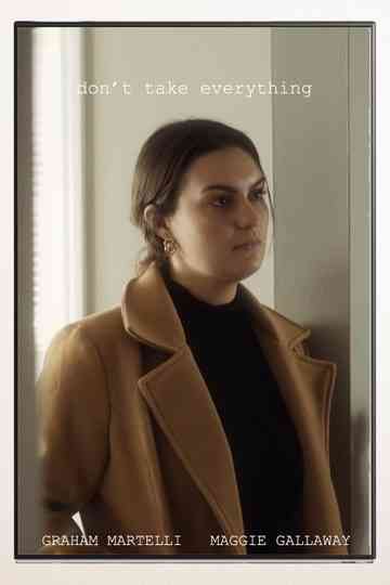 Don't Take Everything Poster